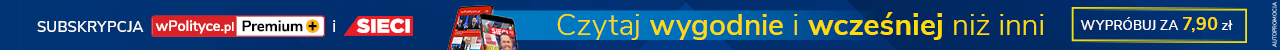 Subskrypcja wPolityce.pl Premium plus i Sieci!